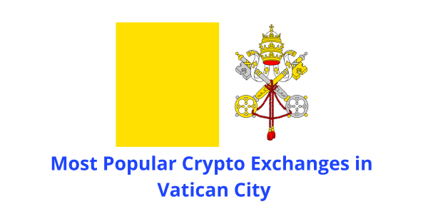 What is the best crypto exchange in Vatican City?