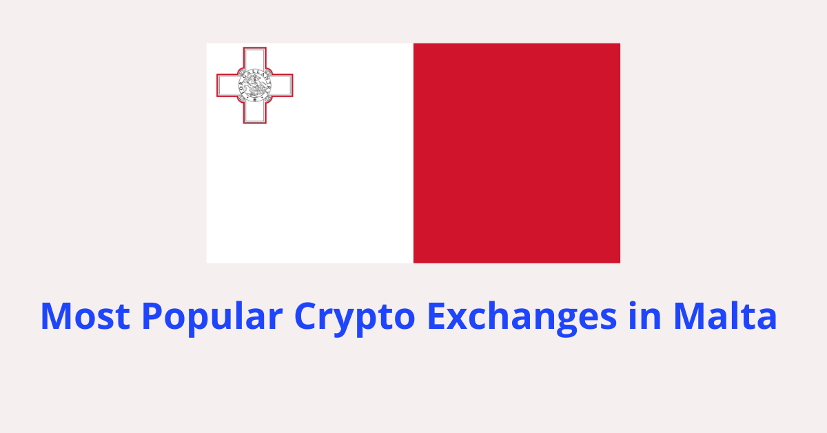 Popular Crypto exchanges in Malta
