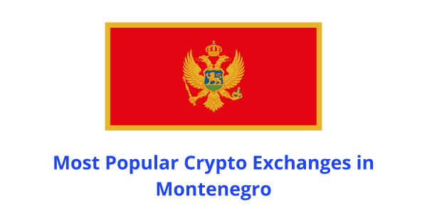 What is the best crypto exchange in Montenegro?
