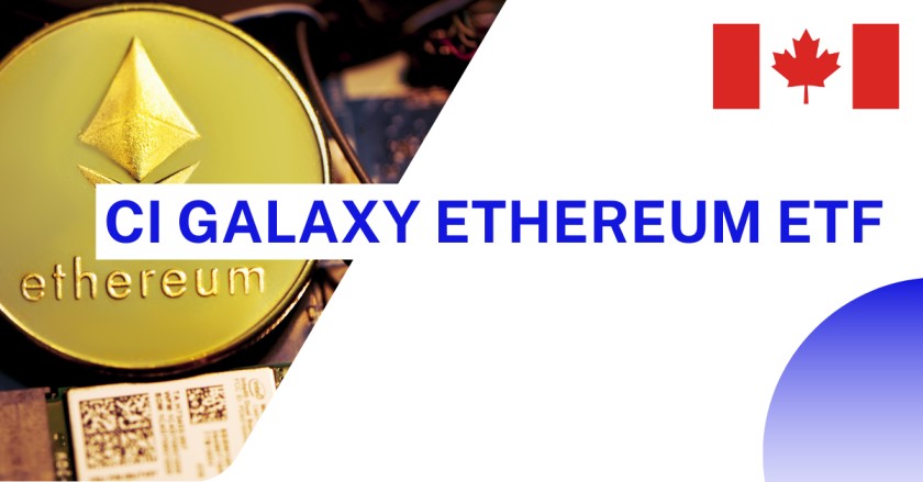 CI Galaxy Ethereum ETF