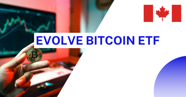 Evolve Bitcoin ETF