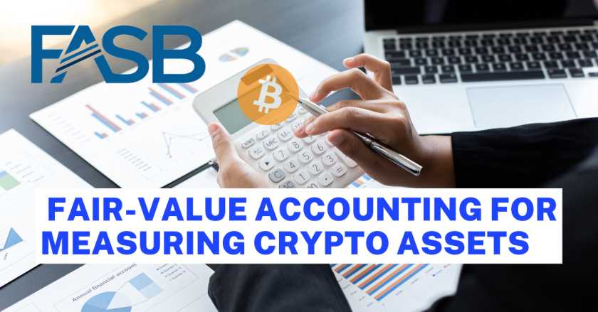 FASB Settles on Fair-Value Accounting for Measuring Crypto Assets