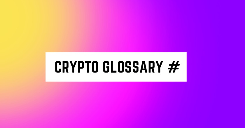 Crypto Glossary #