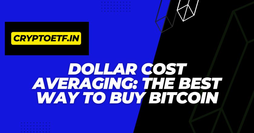 Dollar Cost Averaging: The Best Way to Buy Bitcoin