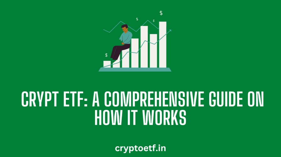 Cryptocurrency ETF: A Comprehensive Guide on How it Works