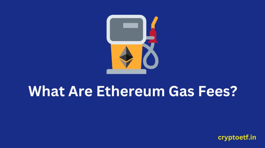 What Are Gas Fees on Ethereum?