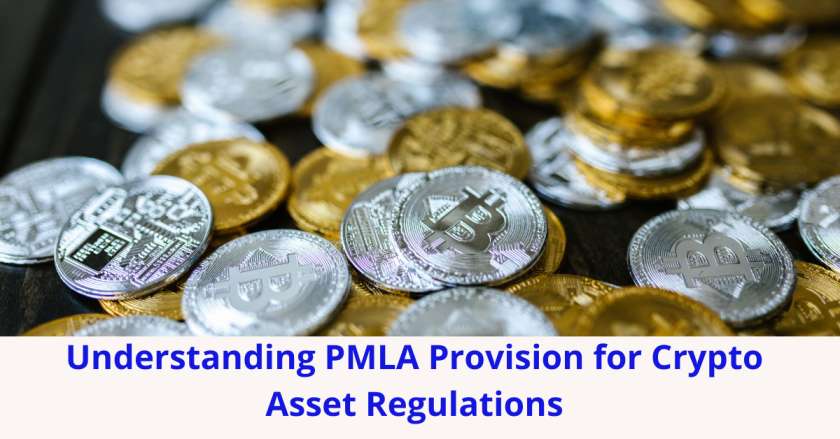 Understanding PMLA Provision for Crypto Asset Regulations