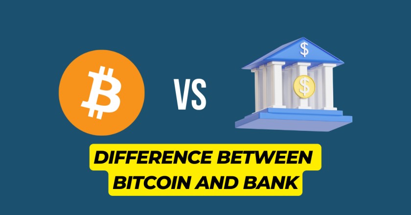 Difference Between Bitcoin and Bank