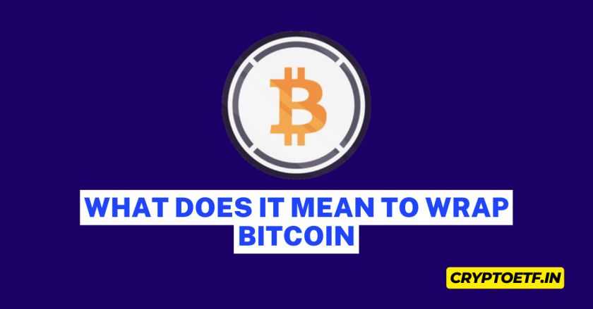 What does it mean to wrap Bitcoin