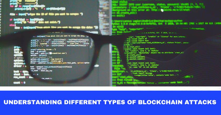 Different Types Of Blockchain Attacks